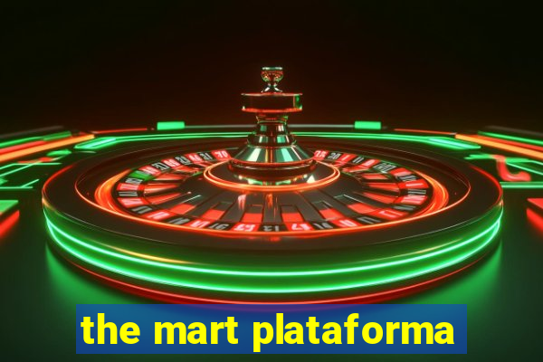 the mart plataforma